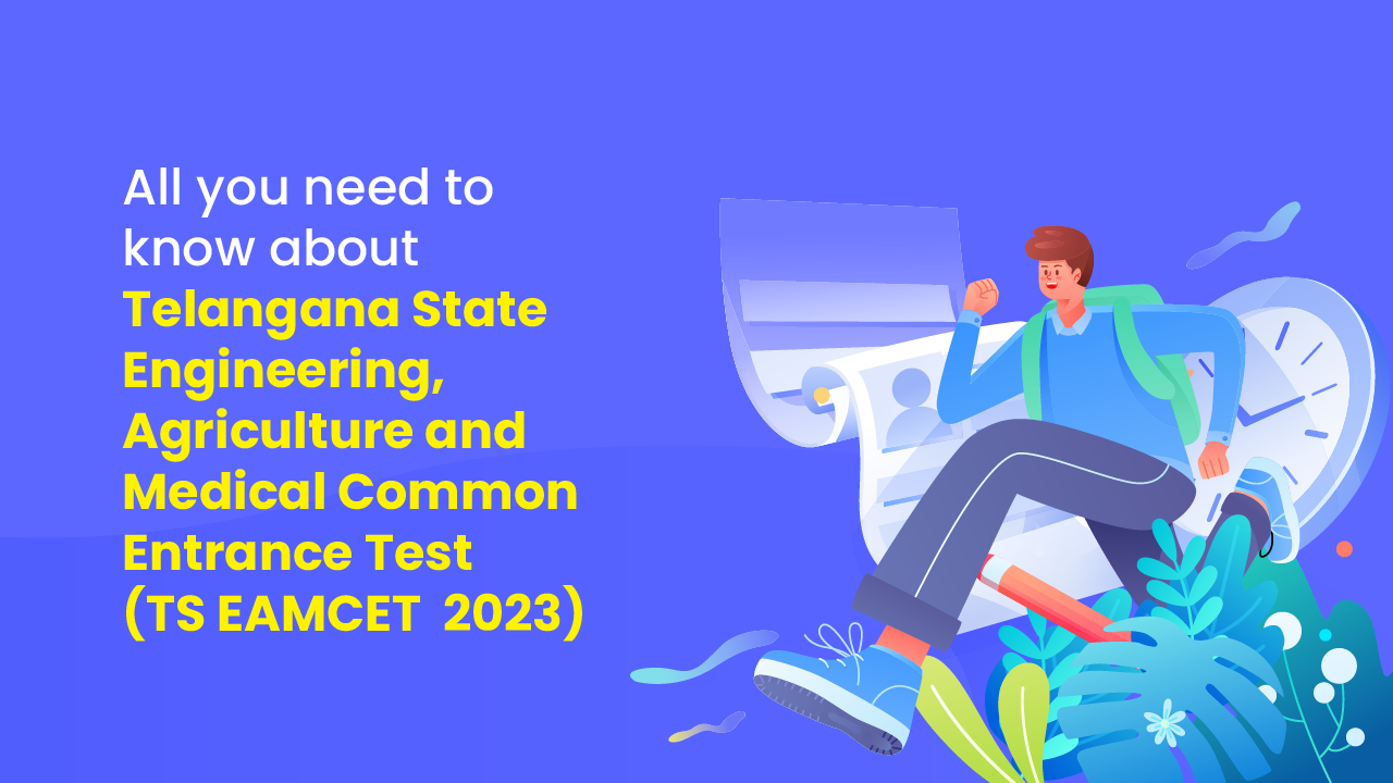 All About Telangana State Engineering, Agriculture, and Medical Common Entrance Test 2023