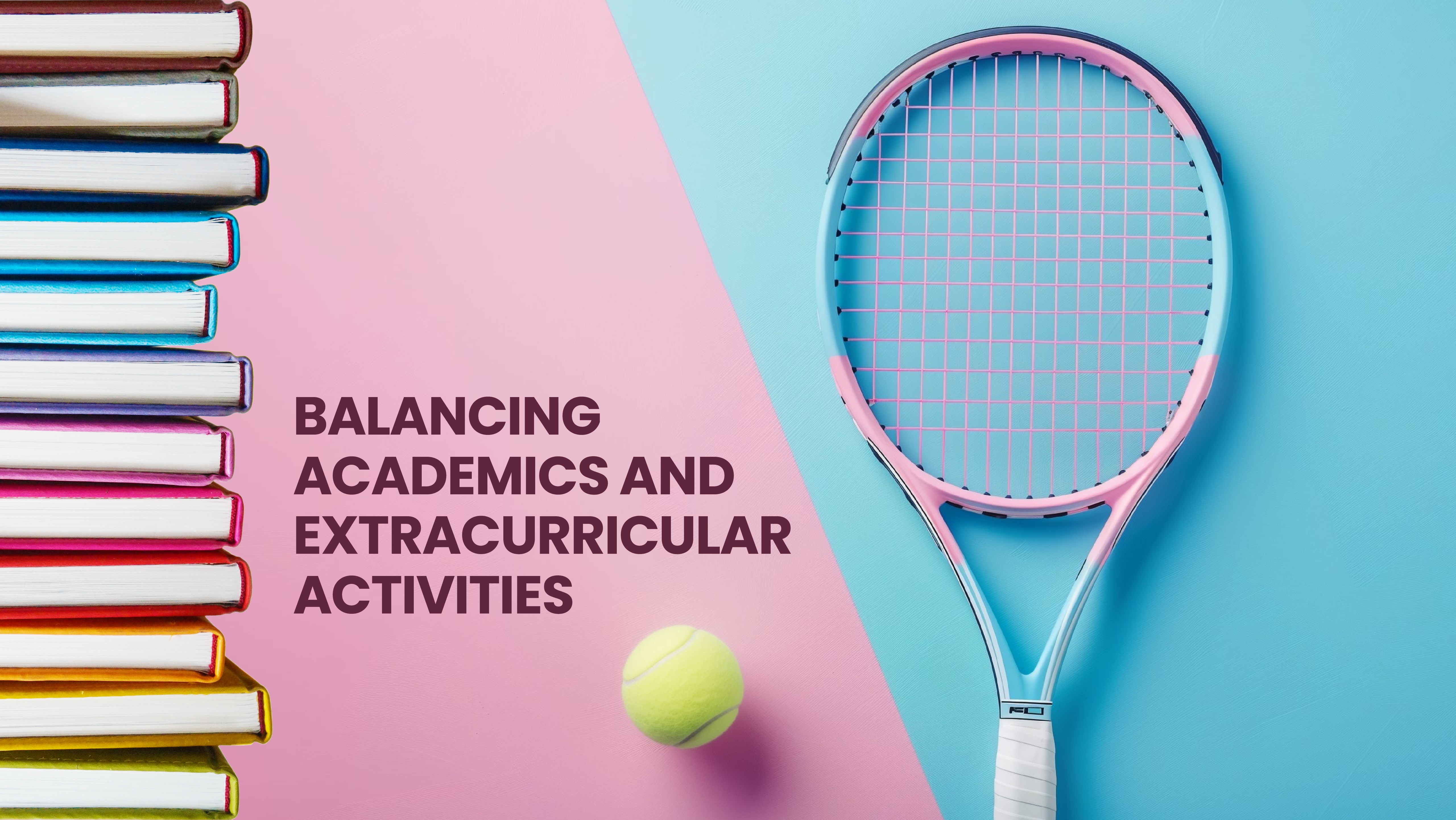 Balancing Academics and Extracurricular Activities