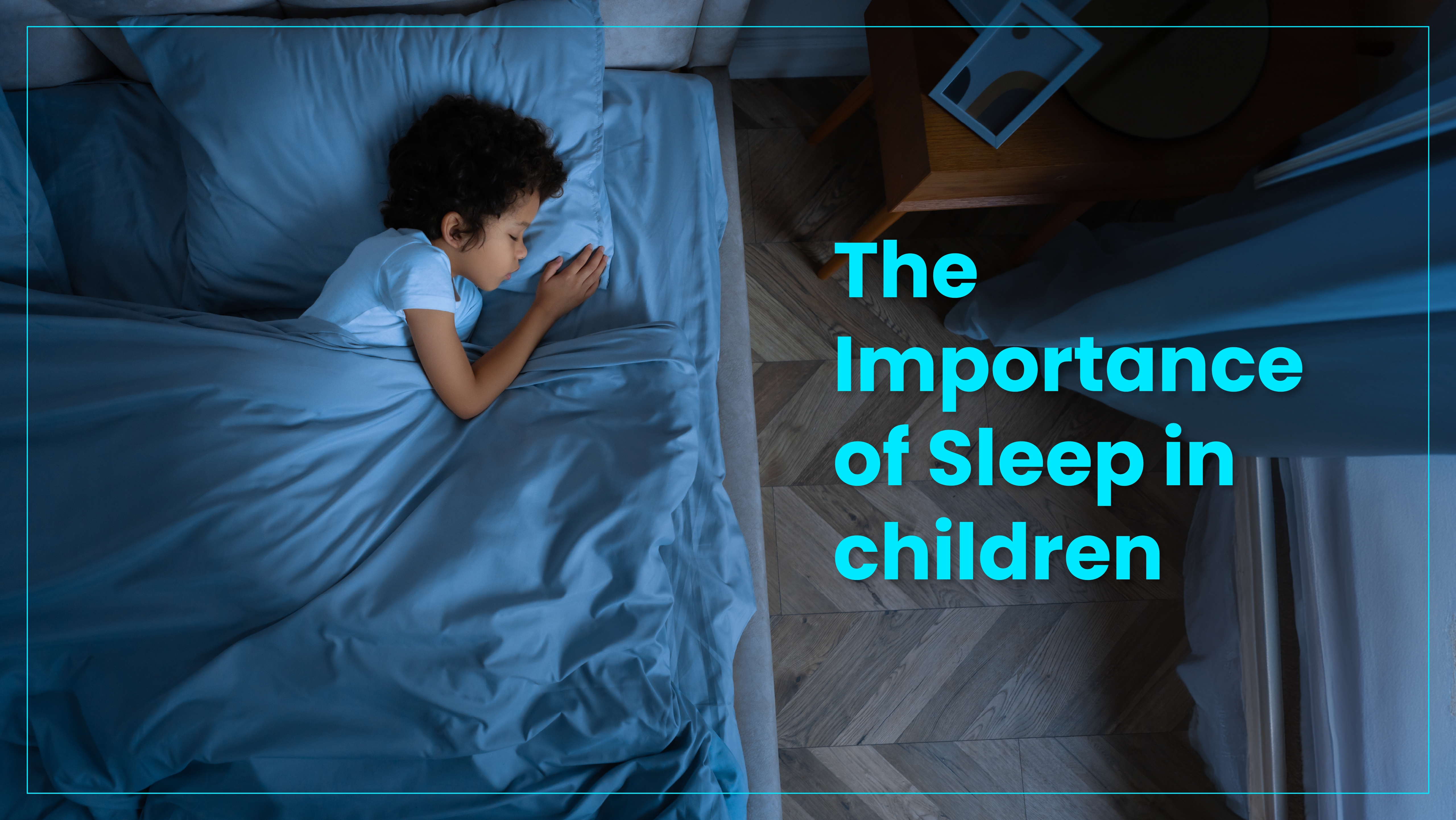 Importance of Sleep in children