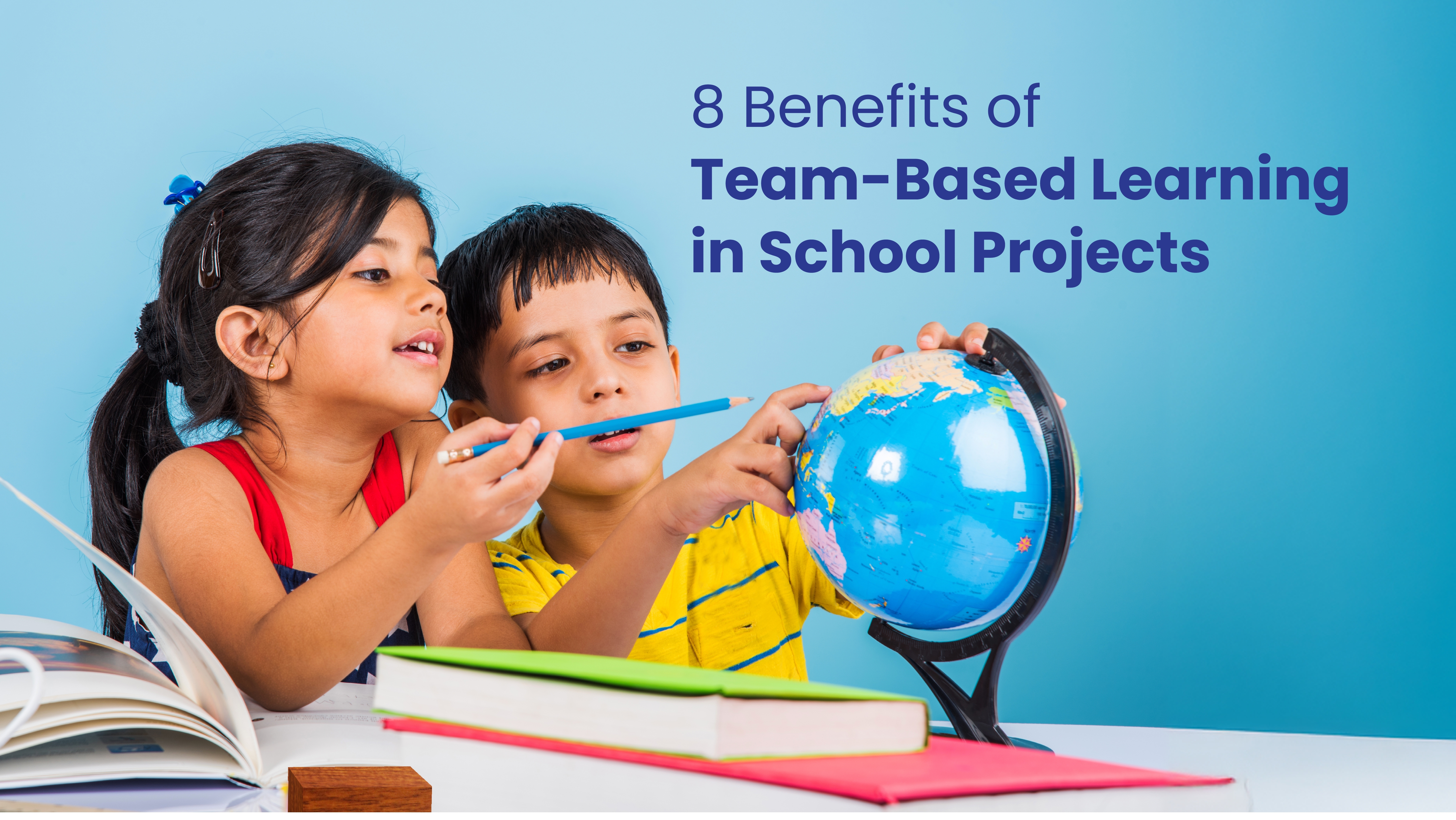 8 Benefits of Team-Based Learning in School Projects