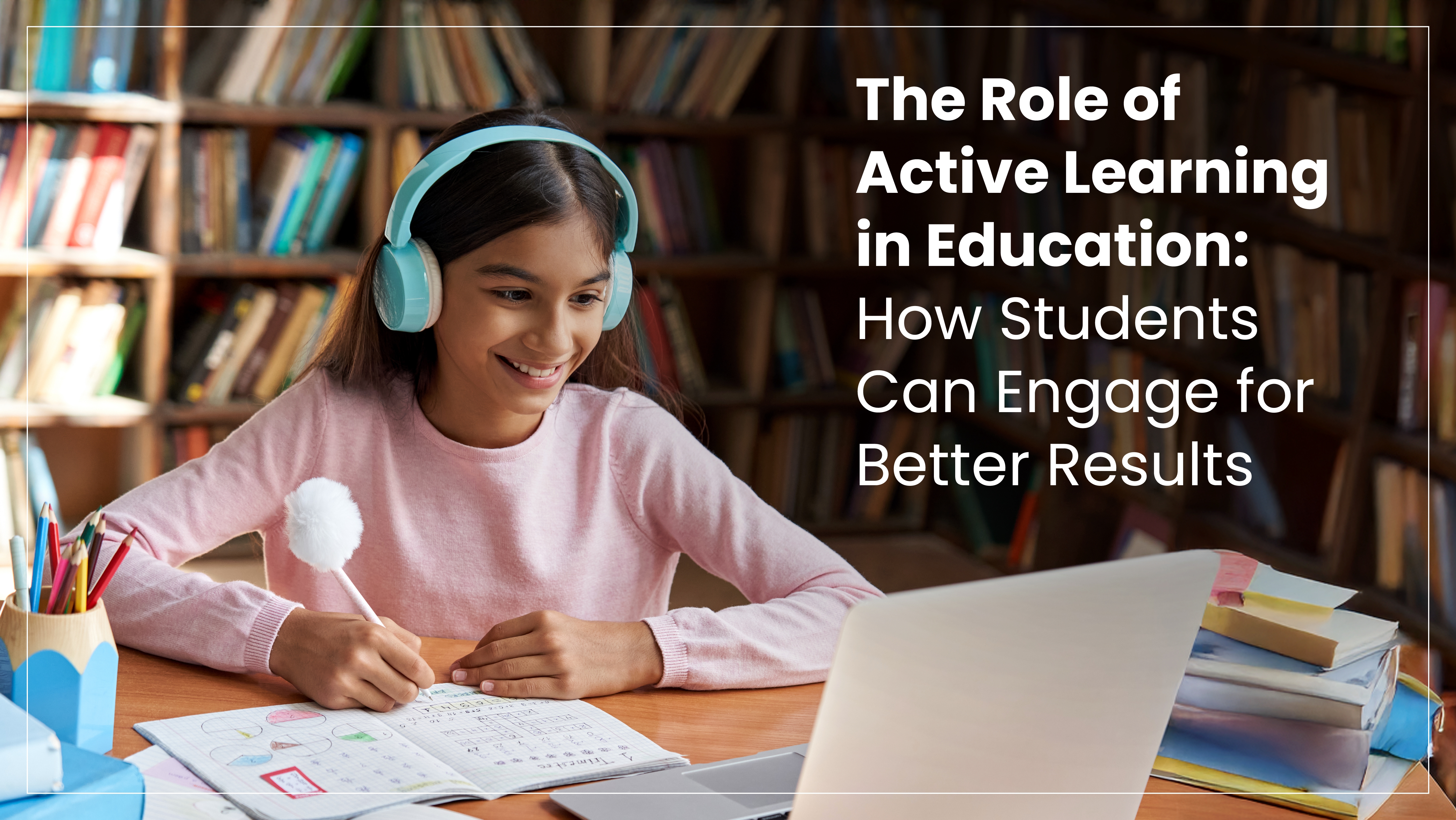 The role of active learning