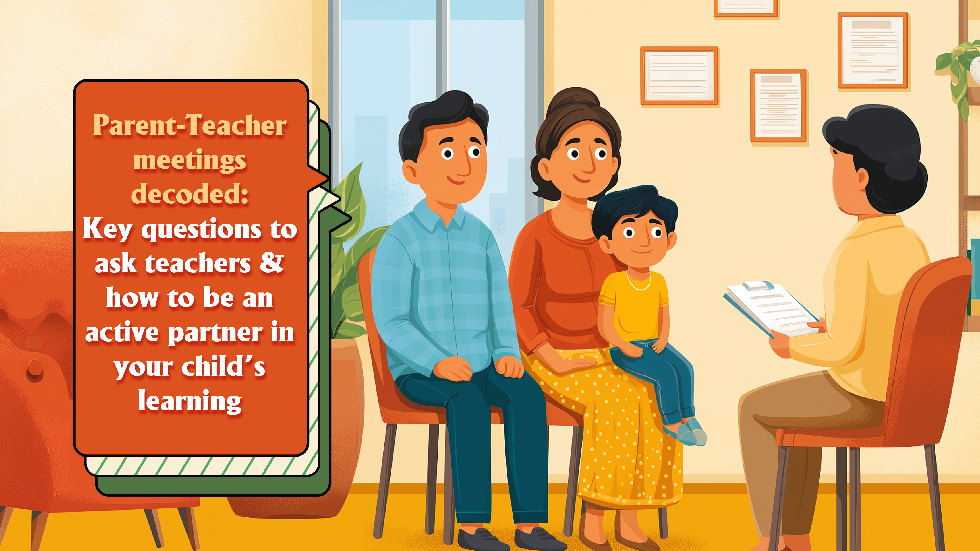 Parent-Teacher Meetings Decoded:  Key Questions to Ask Teachers and How to Be an Active Partner in Your Child’s Learning