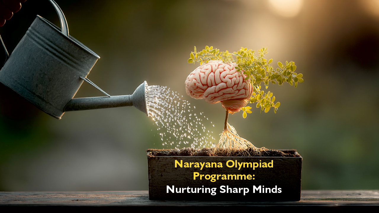 Narayana Schools’ Olympiad Programme: Nurturing Critical Thinking and Competitive Spirit