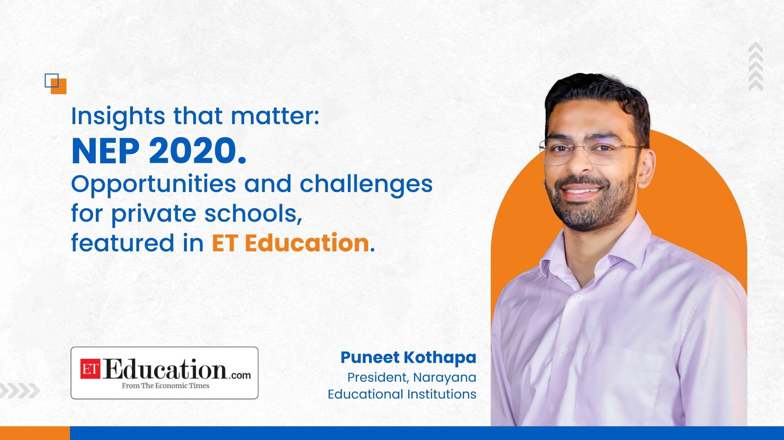 Mr. Puneet Kothapa Shares his insights on NEP 2020 in ET Education